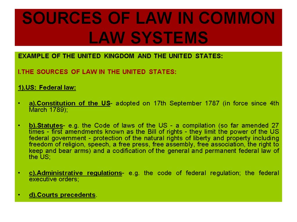 SOURCES OF LAW IN COMMON LAW SYSTEMS EXAMPLE OF THE UNITED KINGDOM AND THE